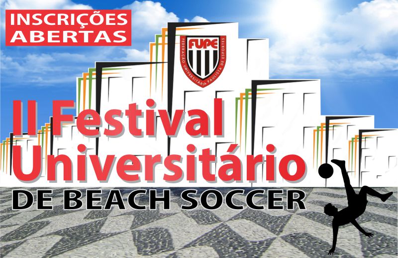 Estão abertas as inscrições para o II Festival Universitário de Beach Soccer